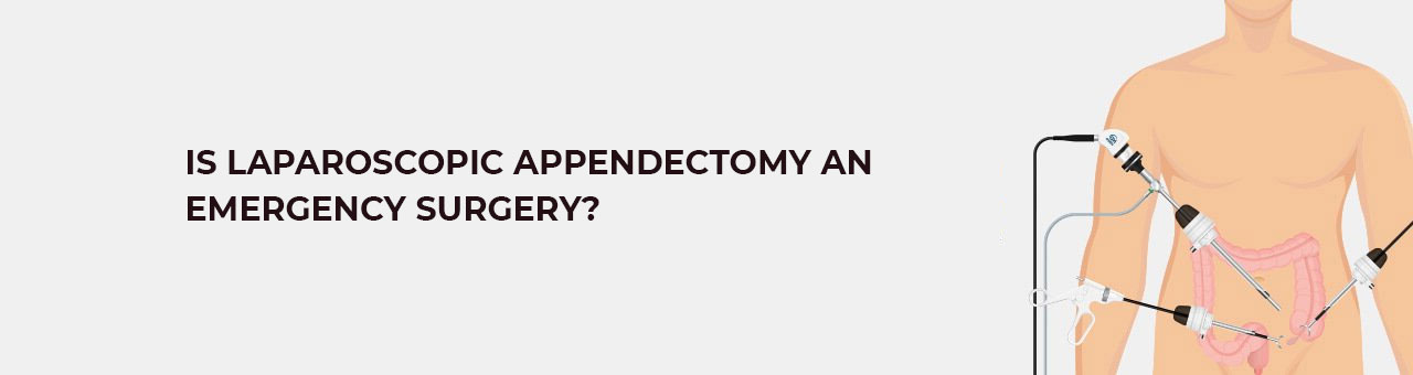 Is Laparoscopic Appendectomy an Emergency Surgery?
